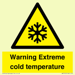 Warning Extreme cold temperature